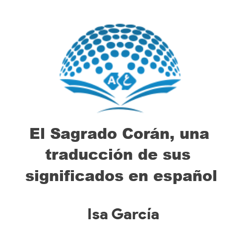 El Sagrado Corán, una traducción de sus significados en español